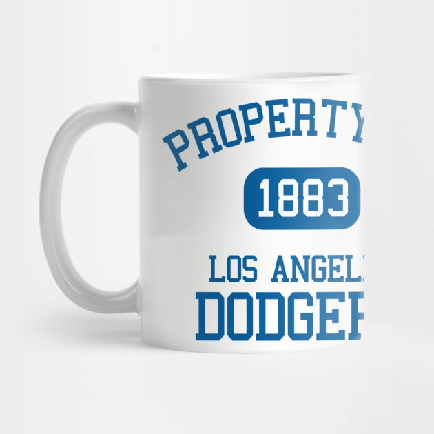 Property of Los Angeles Dodgers by Funnyteesforme